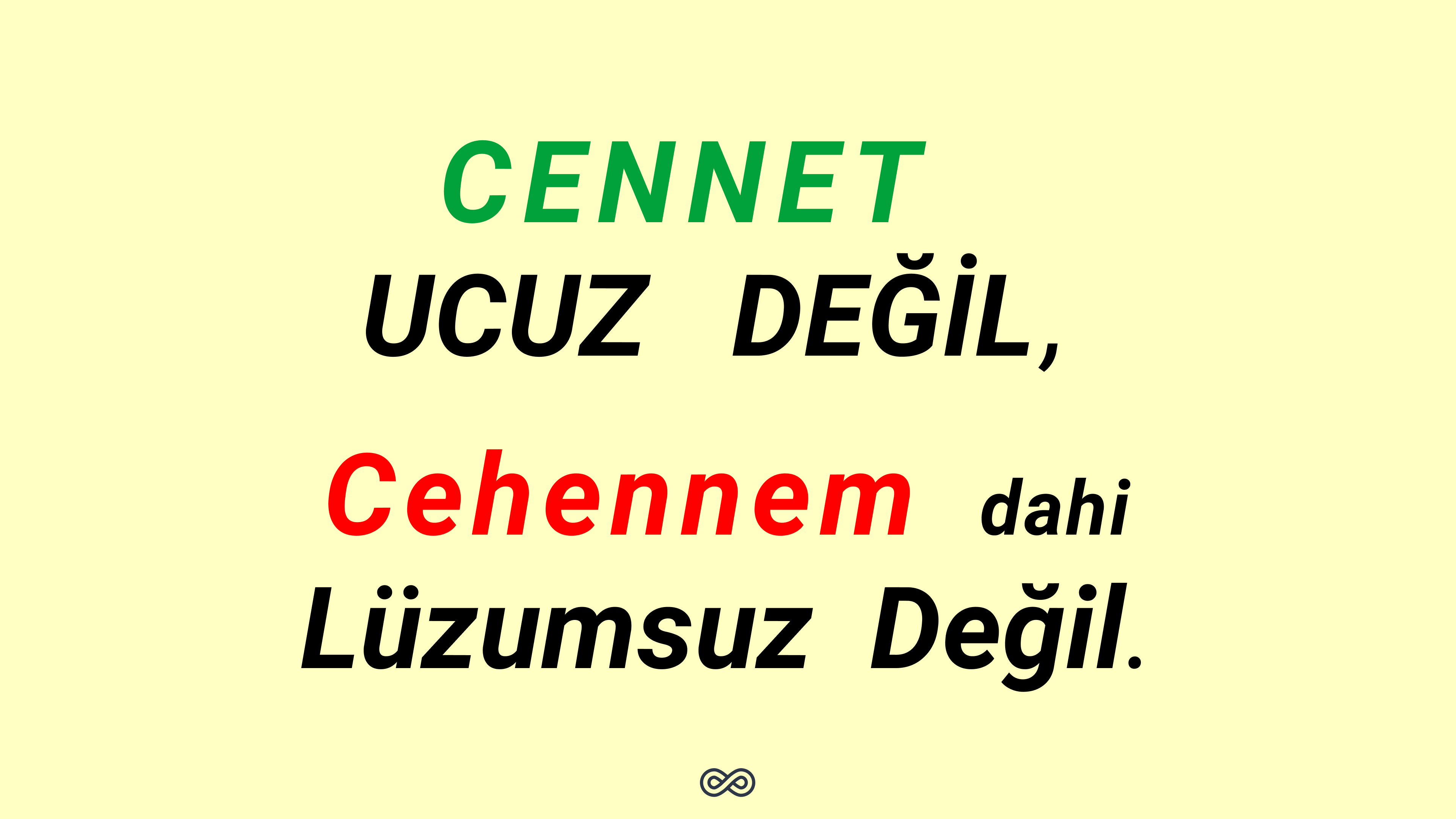 Cennet Ucuz Değil